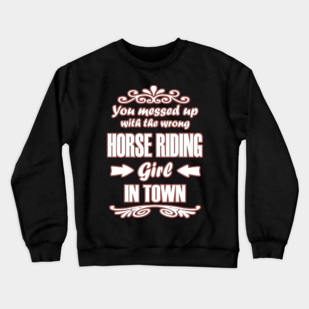 Horses riding girls trotting gallop sayings funny Crewneck Sweatshirt by FindYourFavouriteDesign